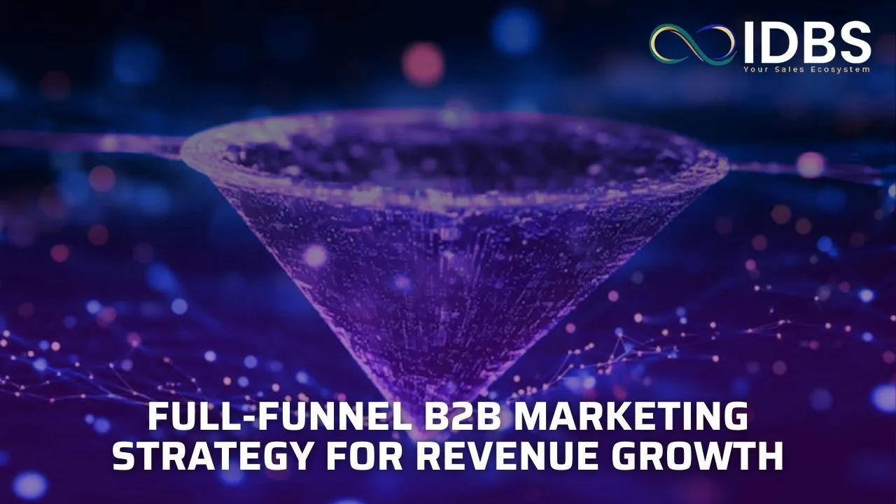 Full-Funnel B2B Marketing Strategy for Revenue Growth