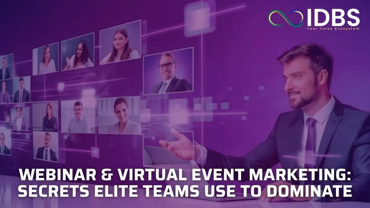 Webinar & Virtual Event Marketing: Secrets Elite Teams Use to Dominate