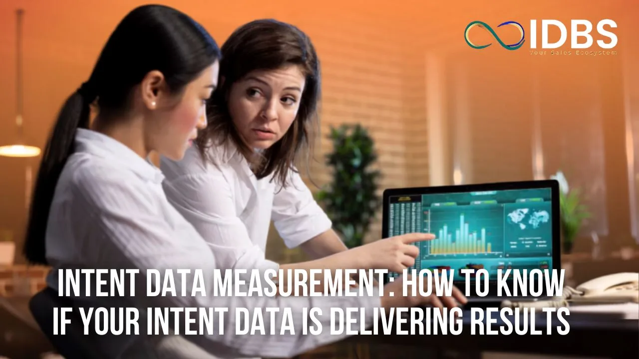 Intent Data Measurement: How to Know If Your Intent Data Is Delivering Results